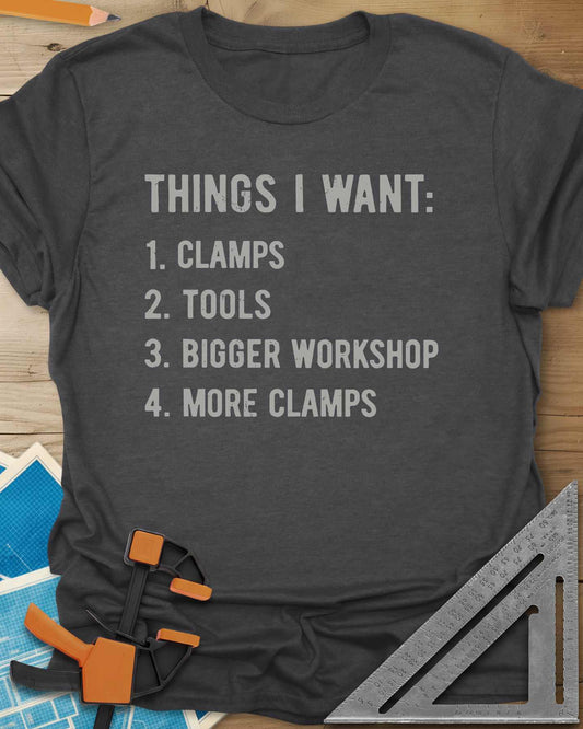 Things I Want Clamps Tee