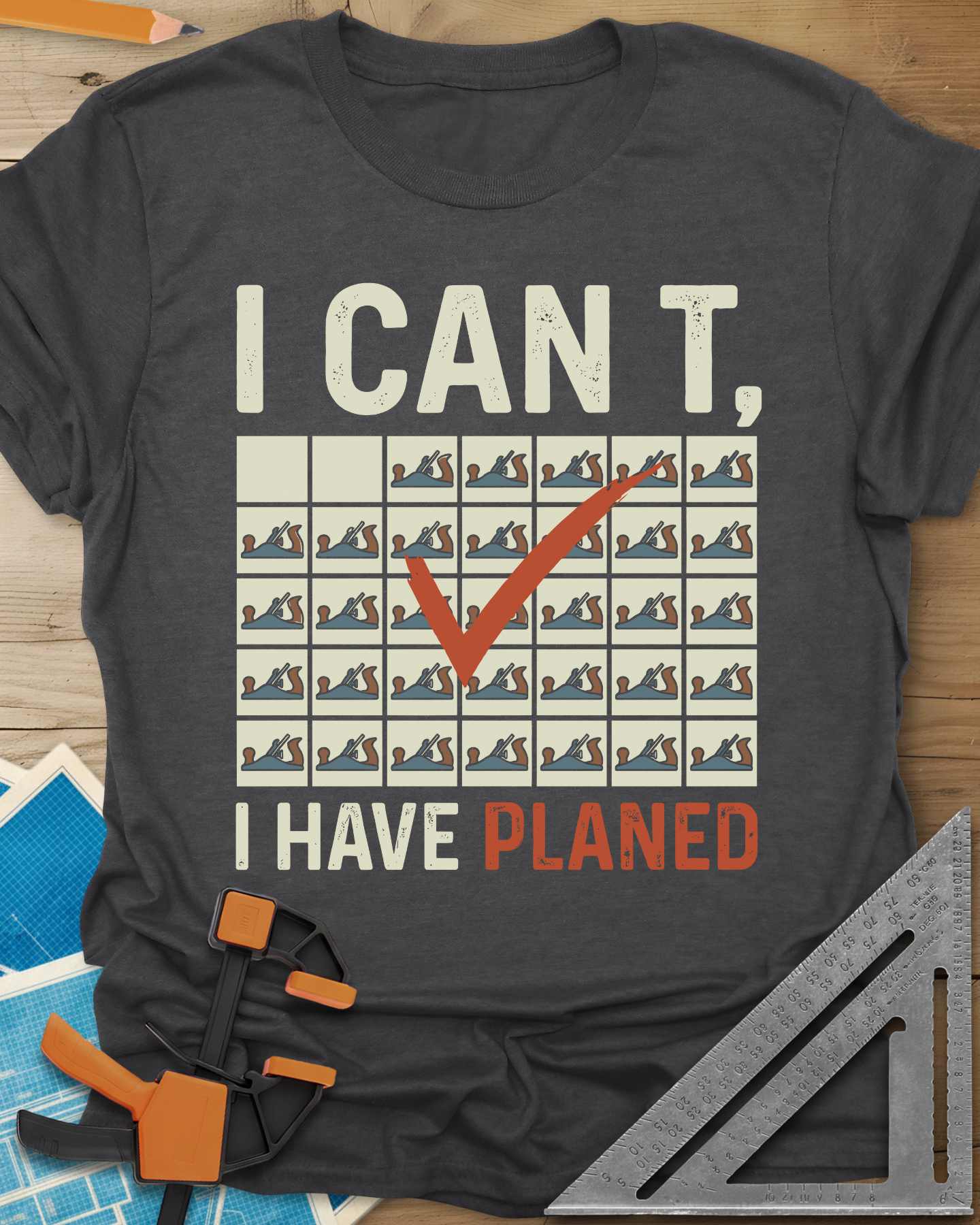 I Have Planed Tee