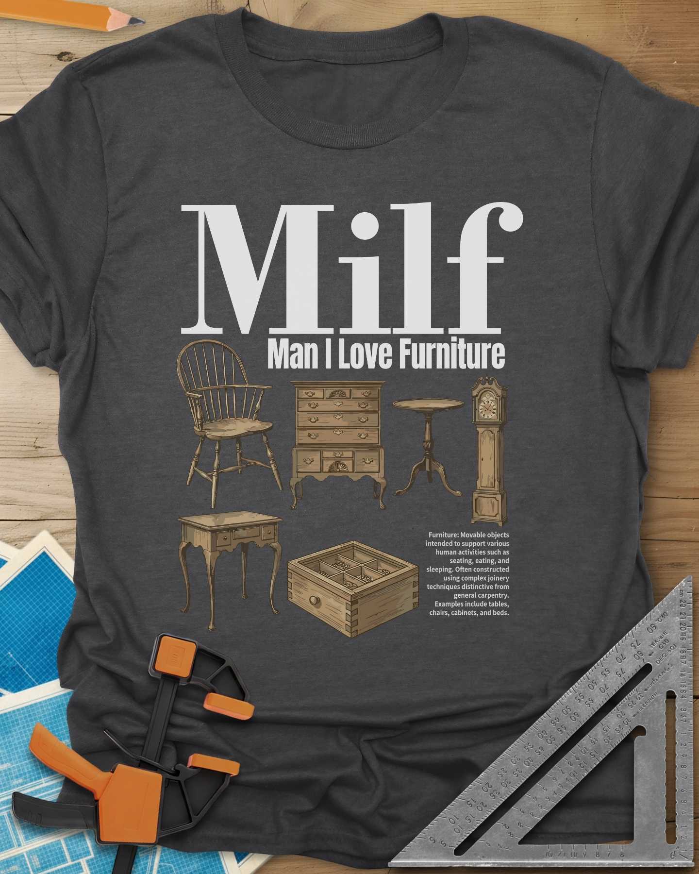 Man I Love Furniture Tee