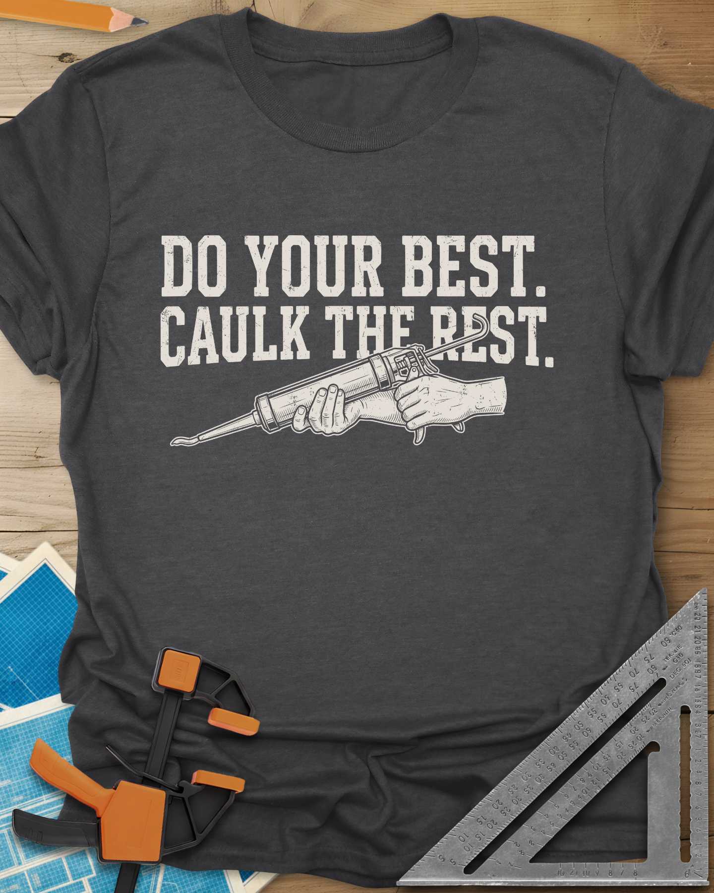 Caulk The Rest Tee