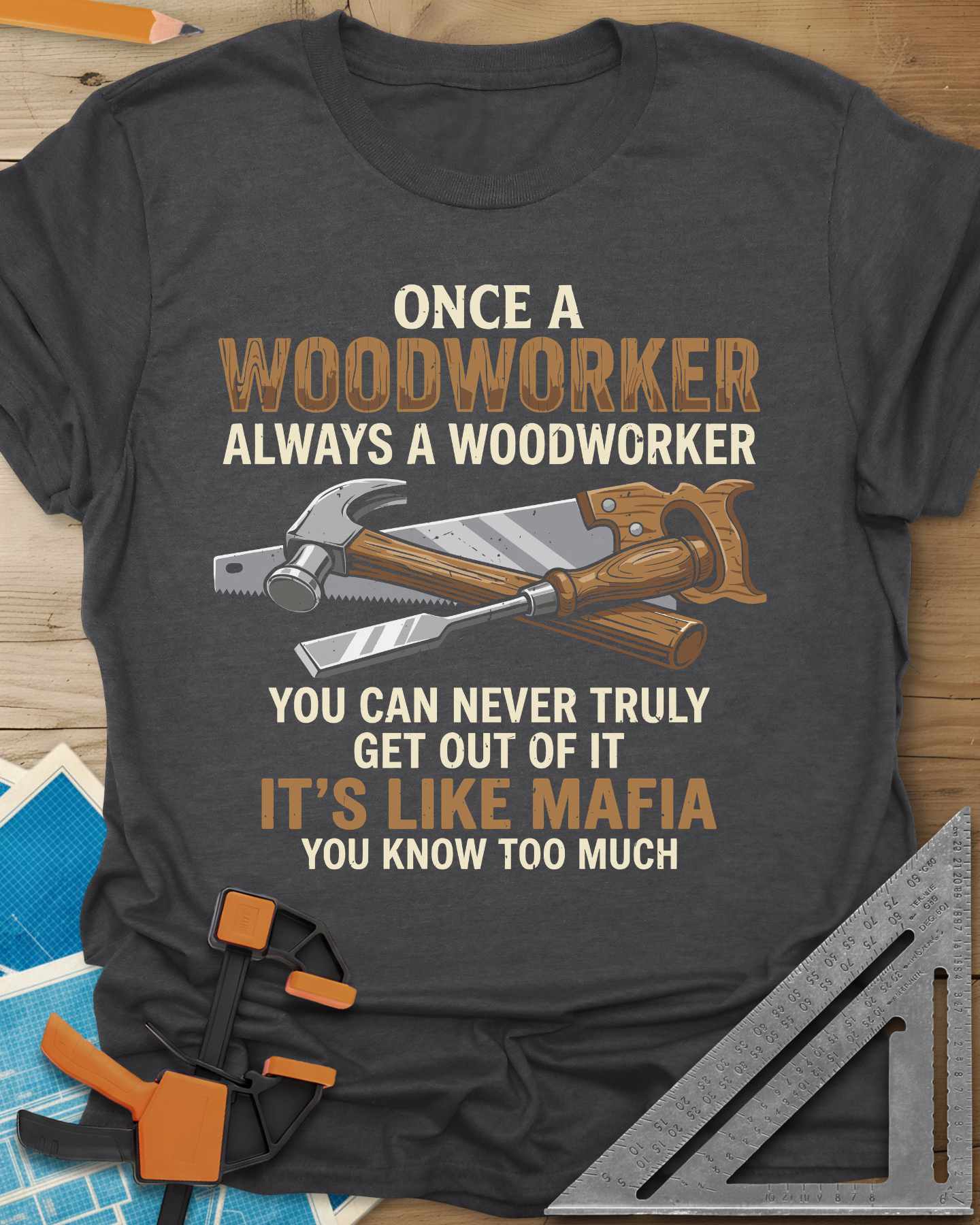 Woodworker For Life Tee