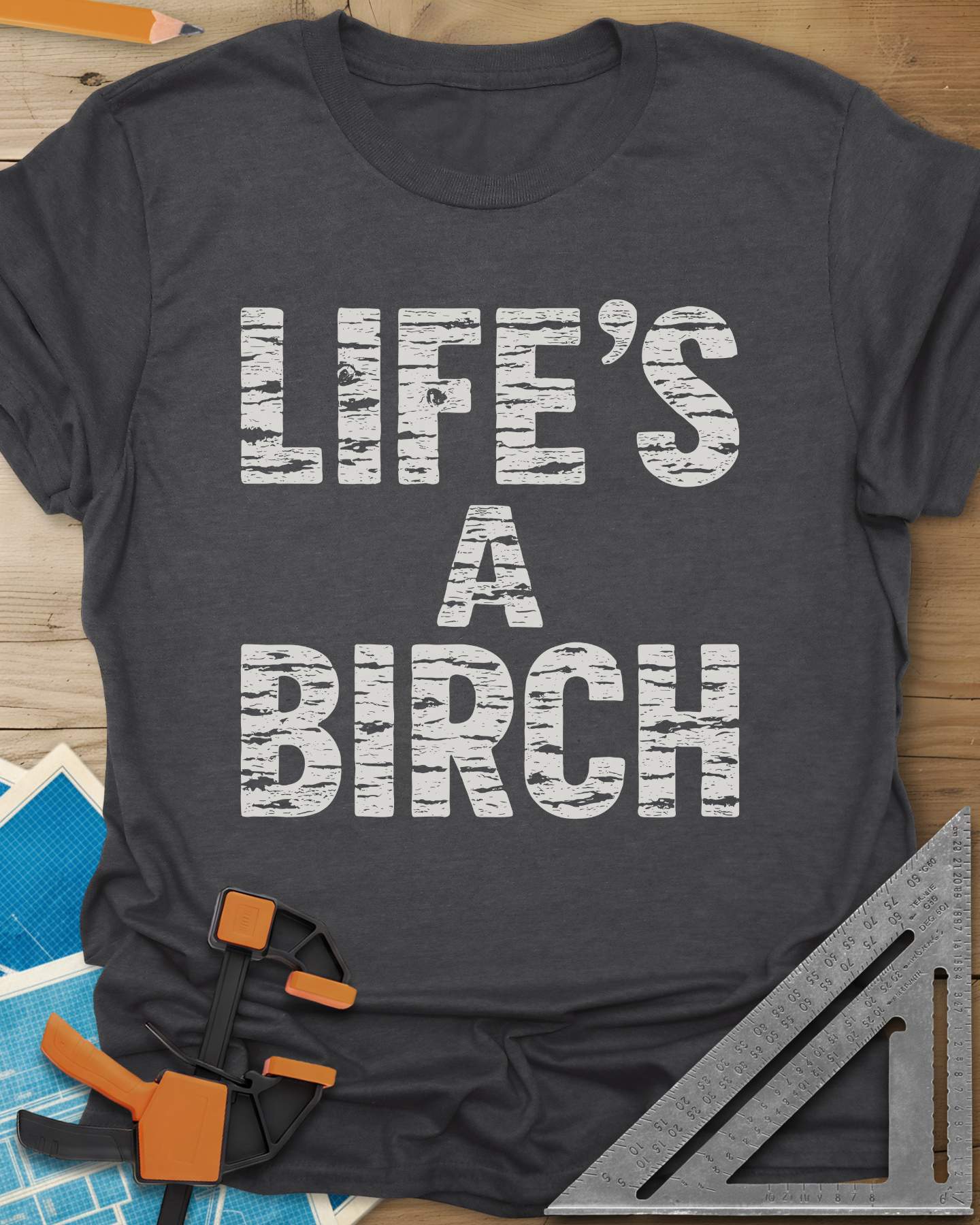 Life's a Birch Tee