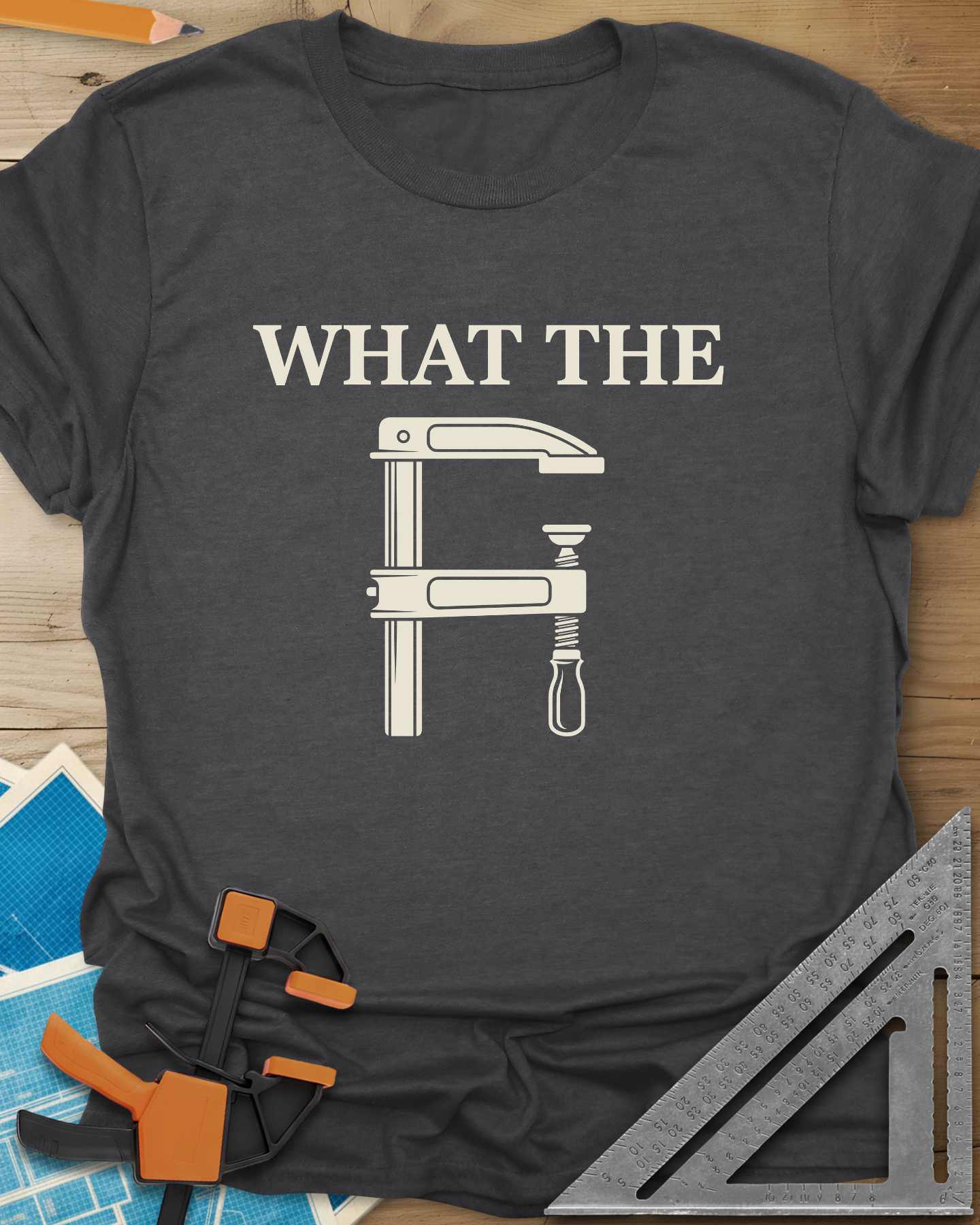 What The F Clamp Woodworking Tee