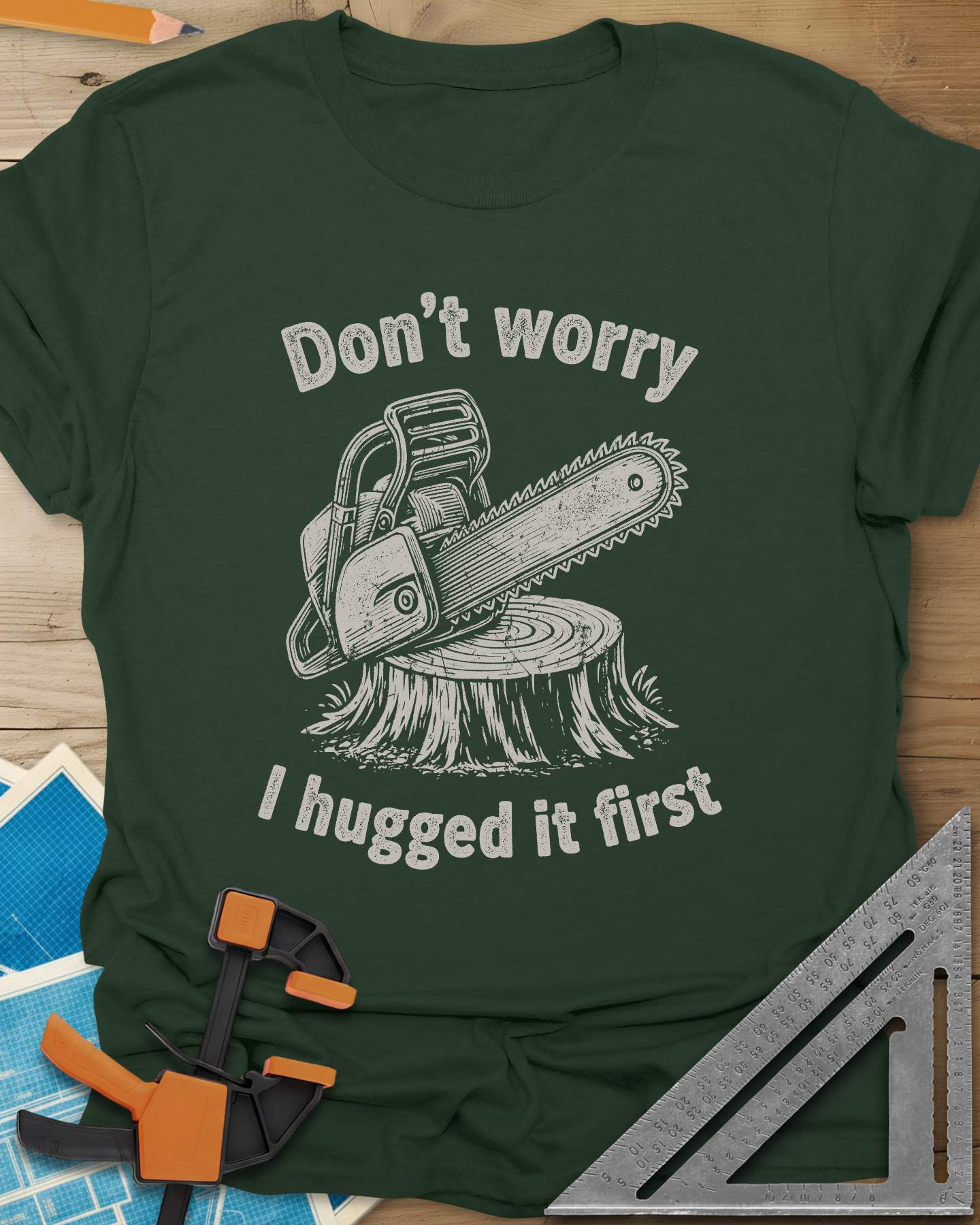 Don't Worry I Hugged It First