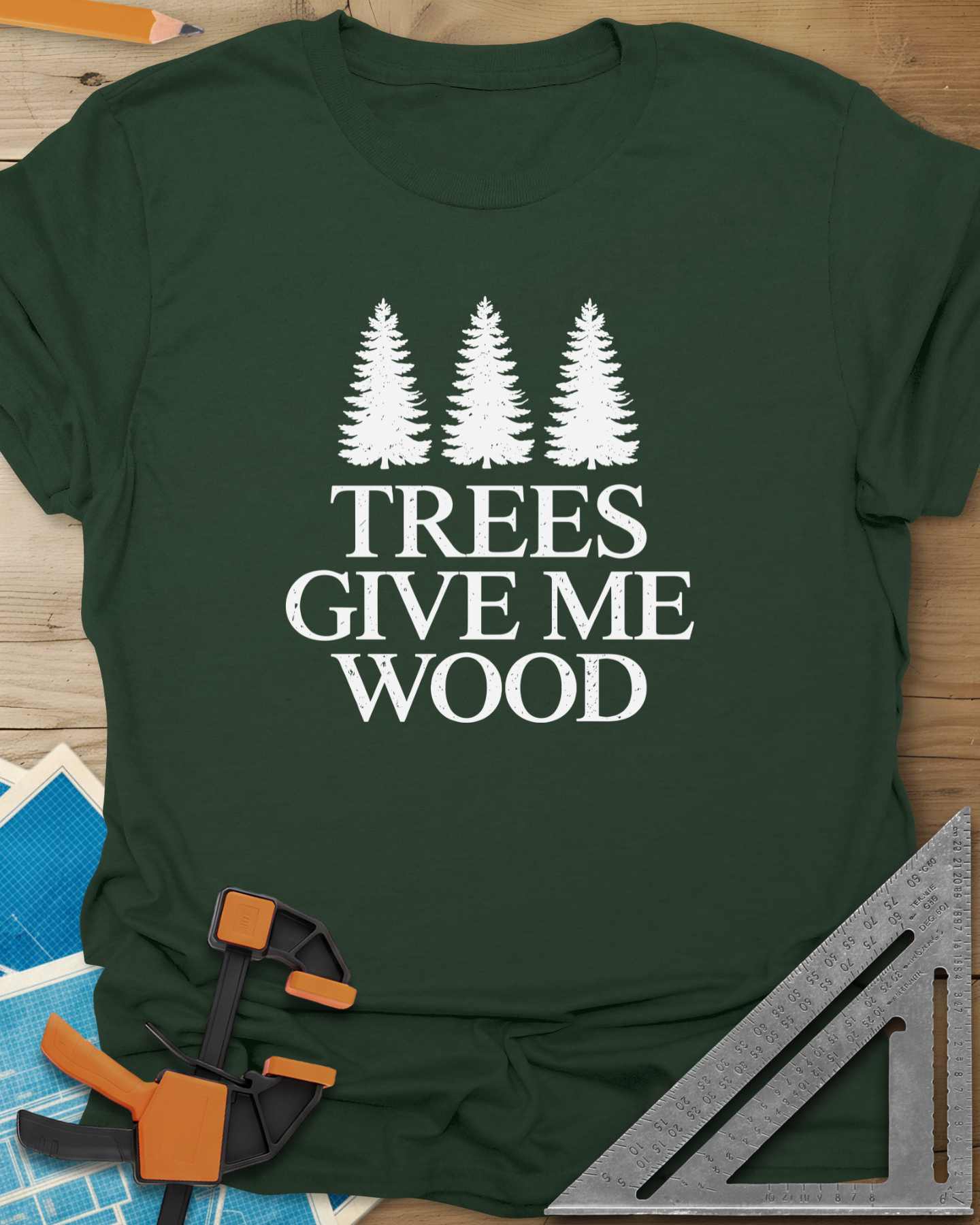 Trees Give Me Wood Tee