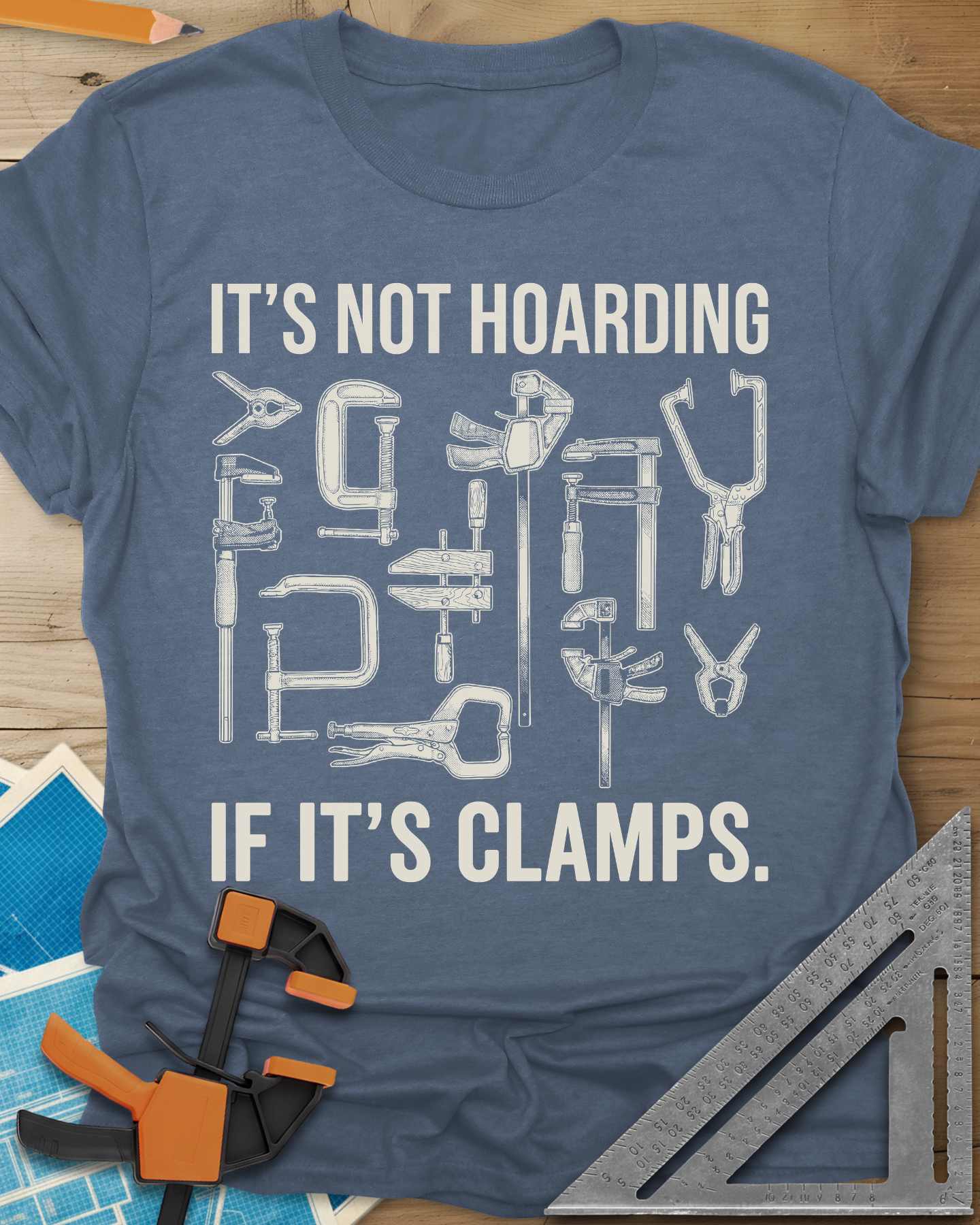 It's Not Hoarding If It's Clamps Tee