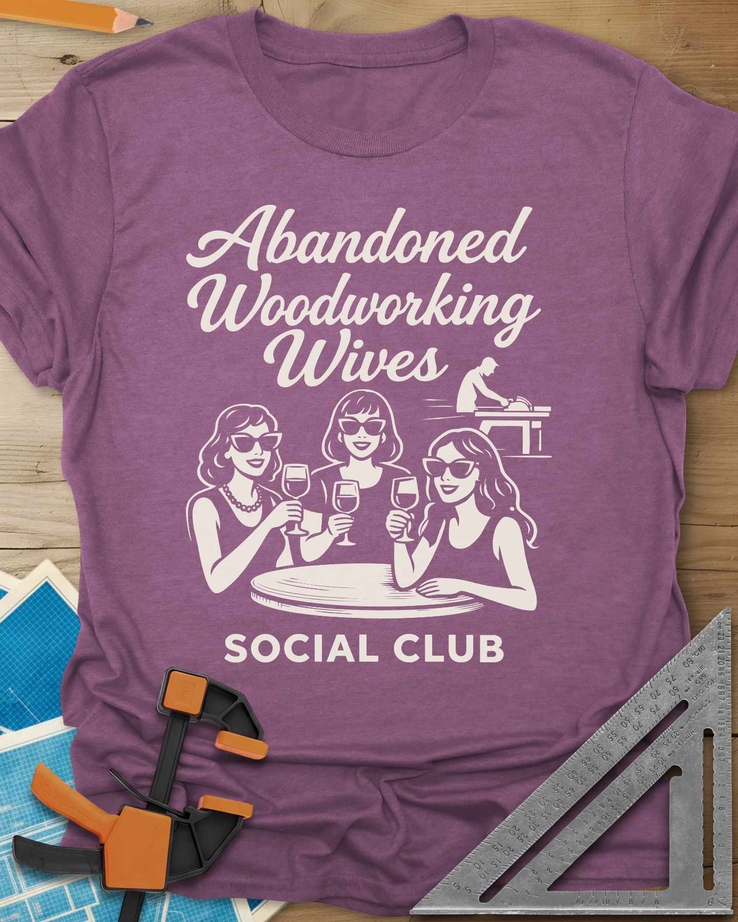Abandoned Woodworking Wives Tee