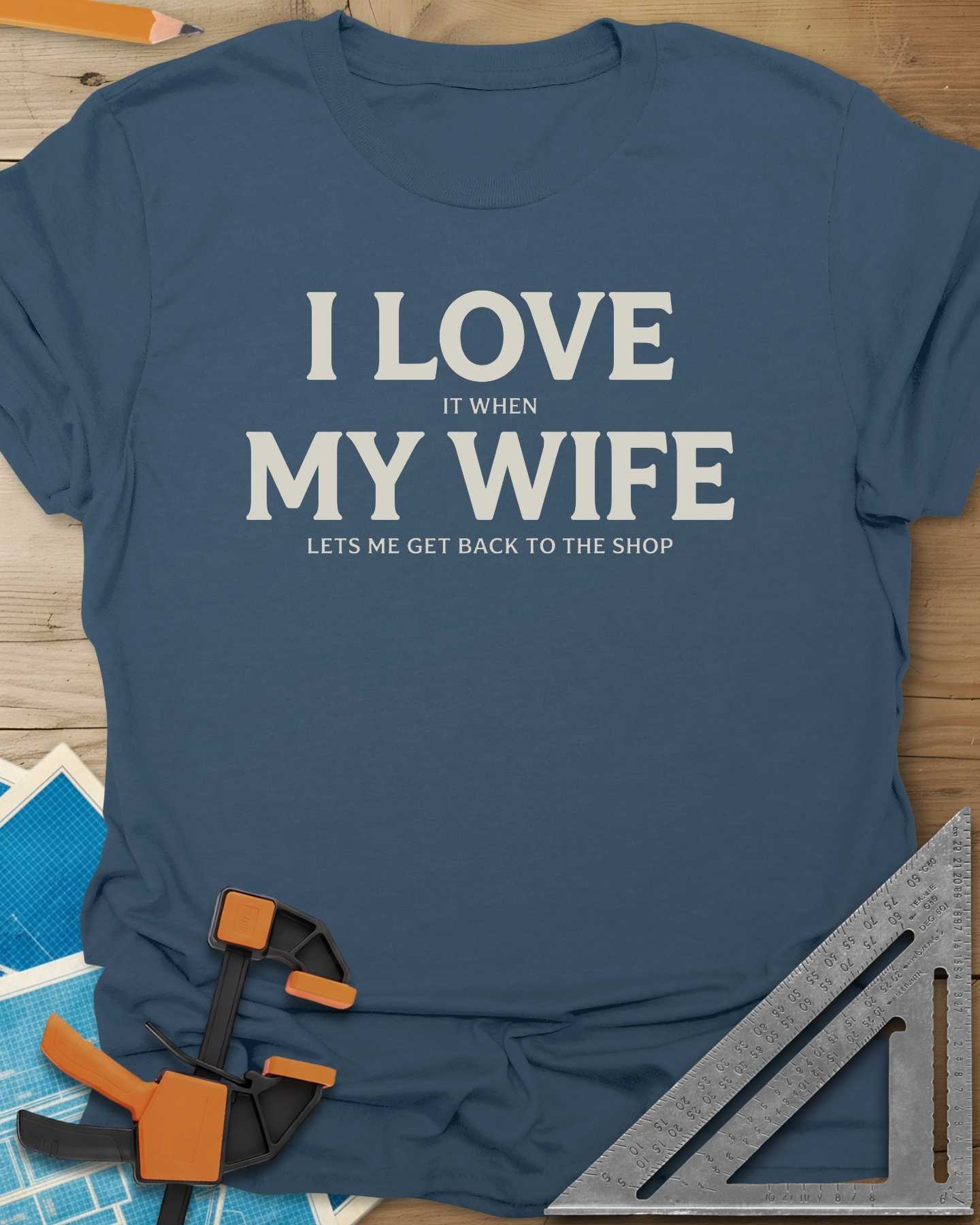 I Love My Wife Tee