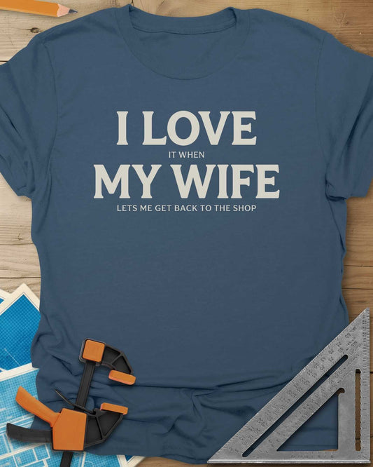 I Love My Wife Tee