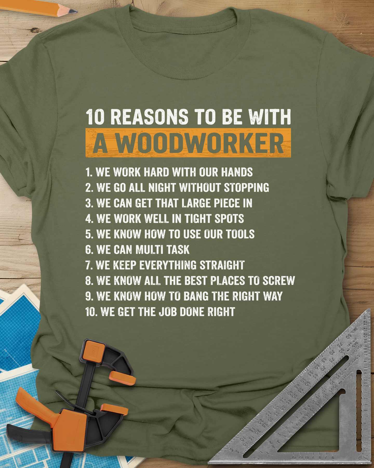 10 Reasons Woodworker Tee