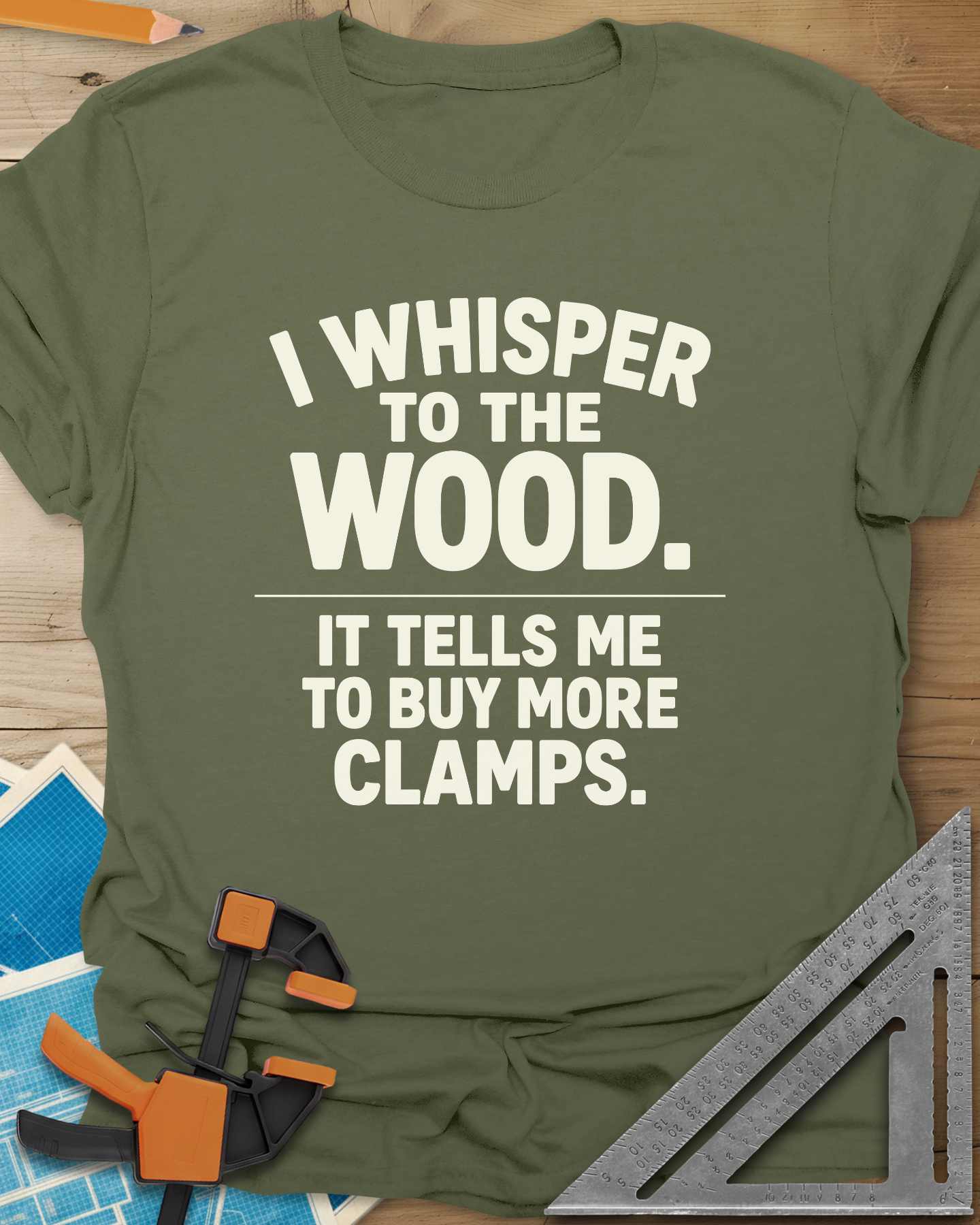 I Whisper To The Wood Clamp Humor Tee