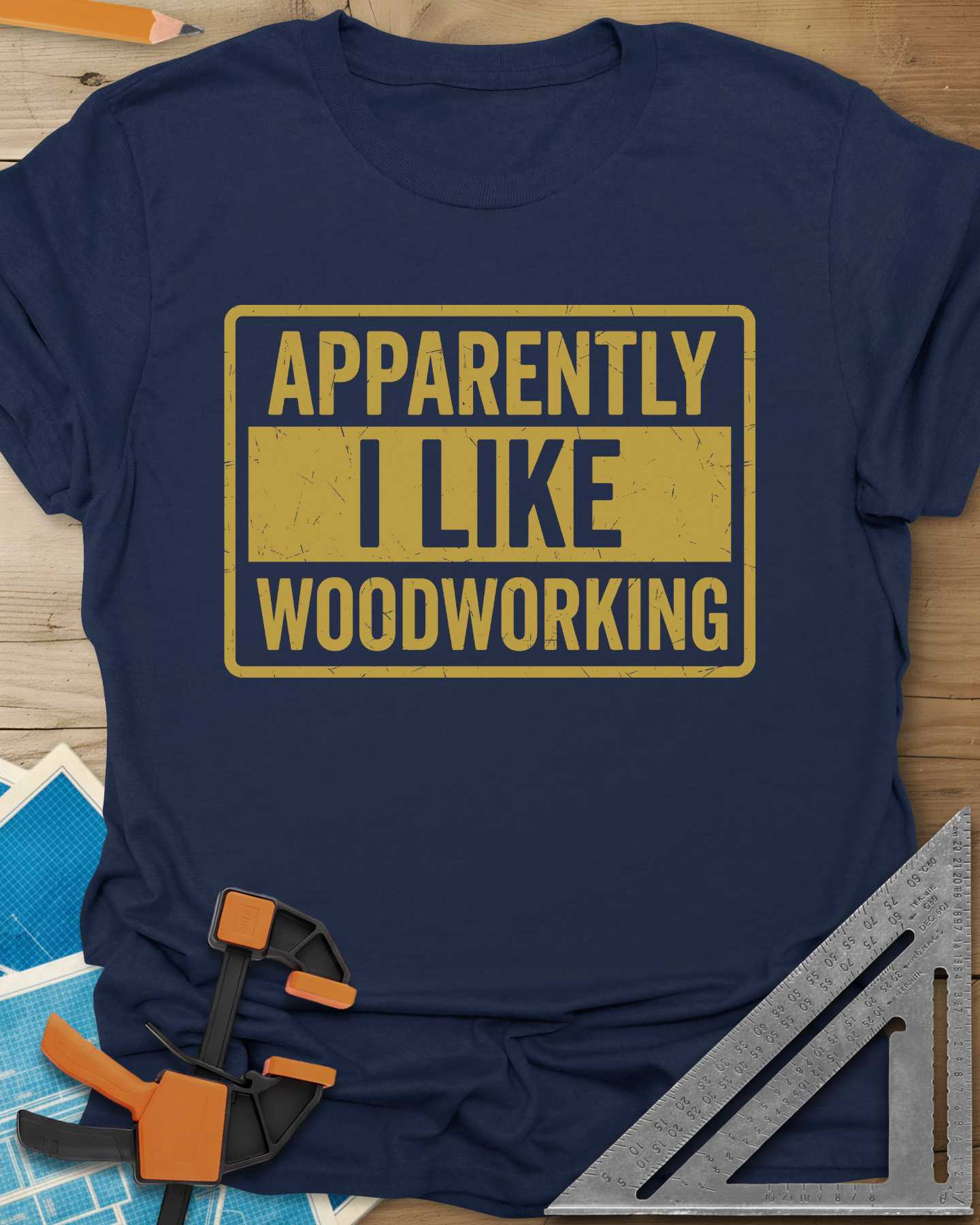 I Like Woodworking Tee