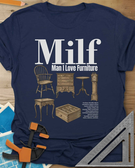 Man I Love Furniture Tee