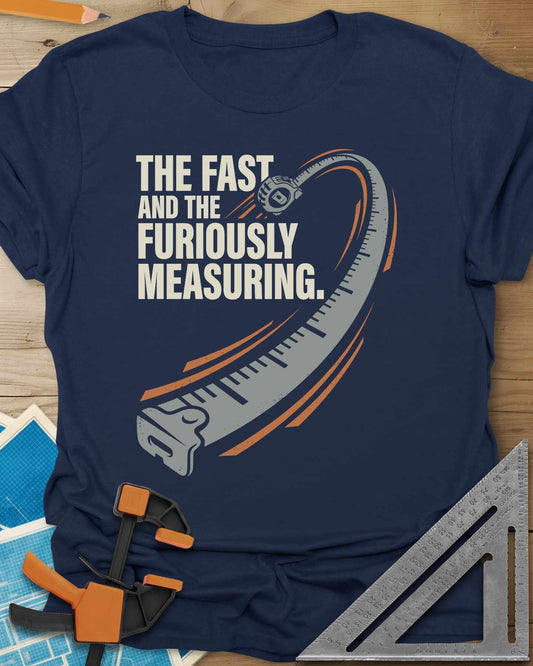 Fast And Furiously Measuring Tee