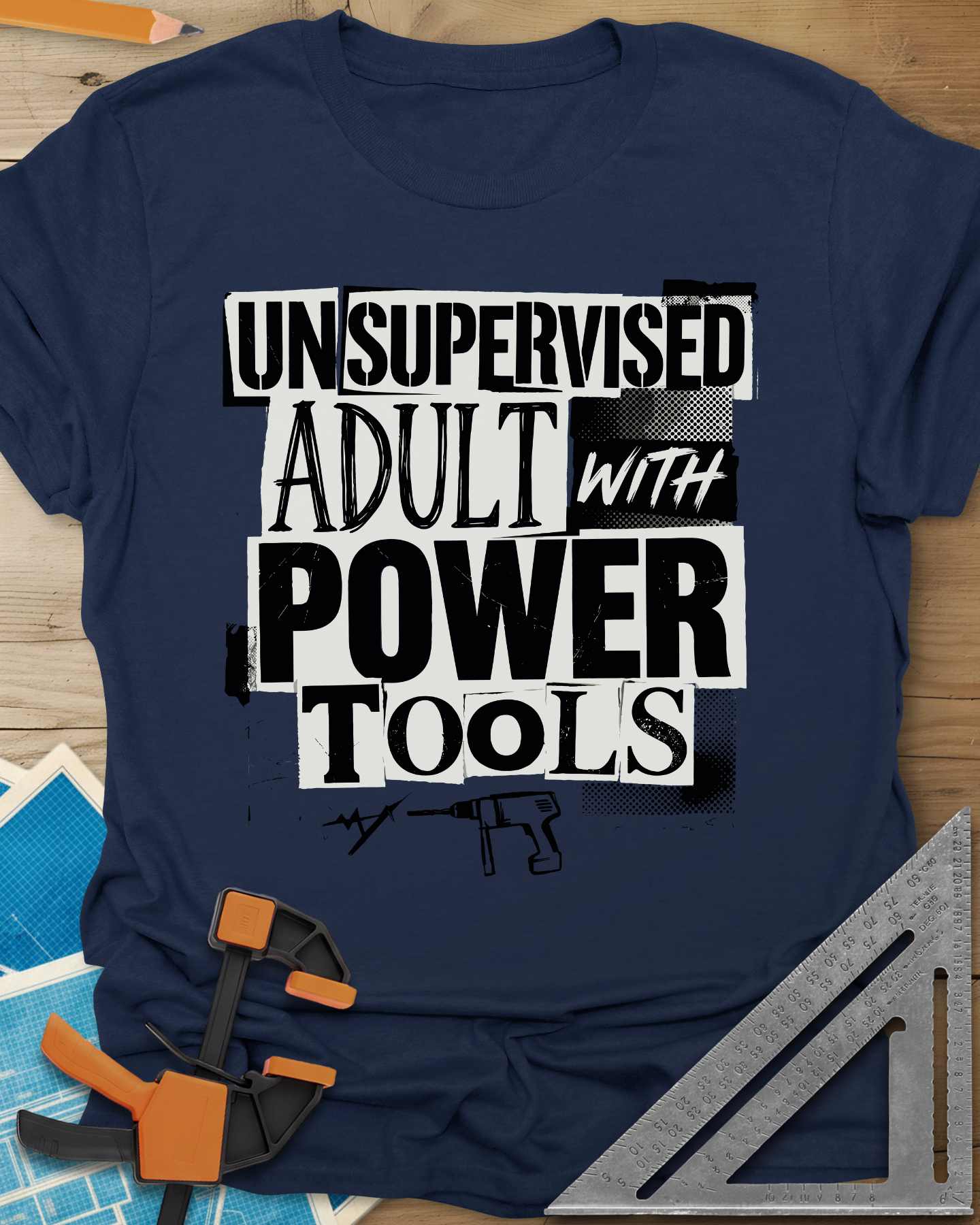 Unsupervised Adult Power Tools Humor Tee