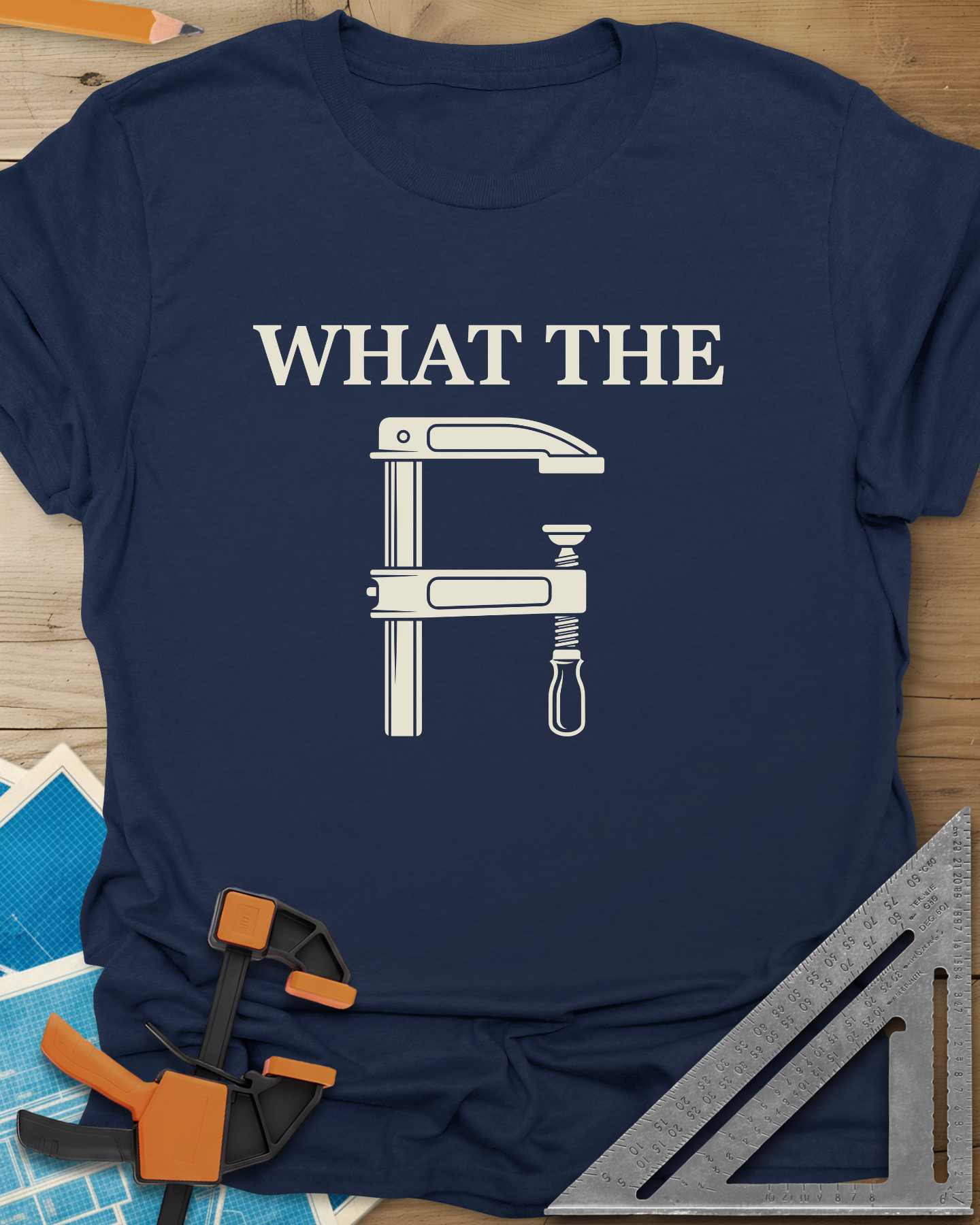 What The F Clamp Woodworking Tee