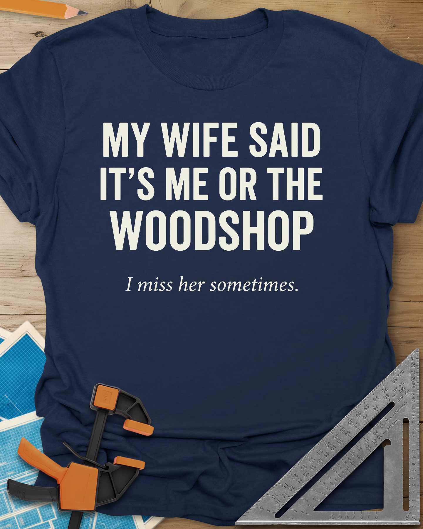 Me Or The Woodshop Tee