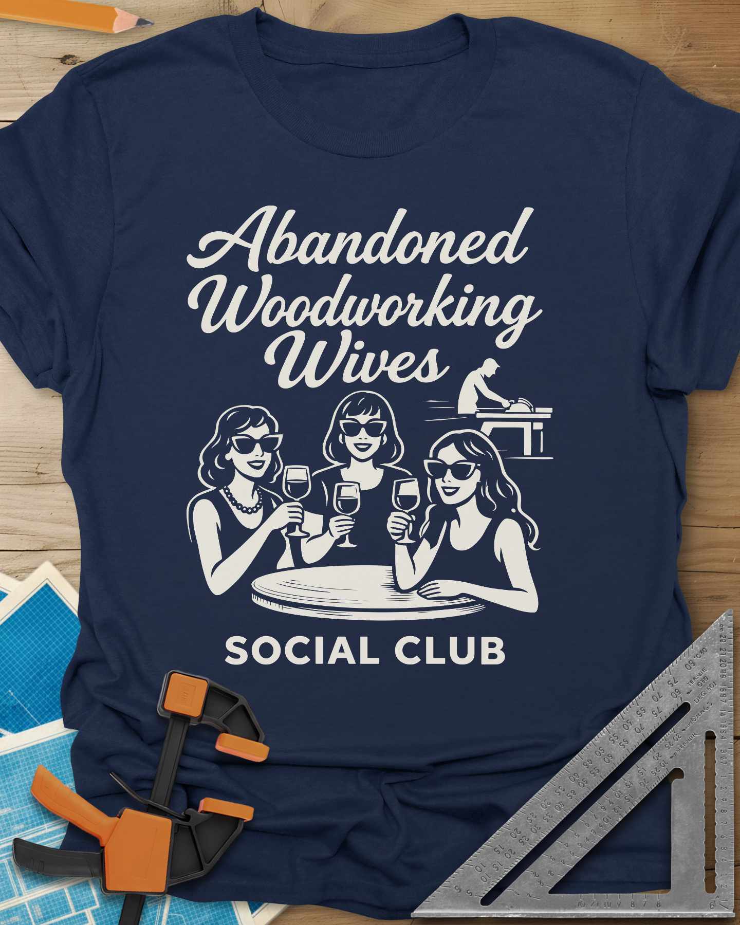 Abandoned Woodworking Wives Tee