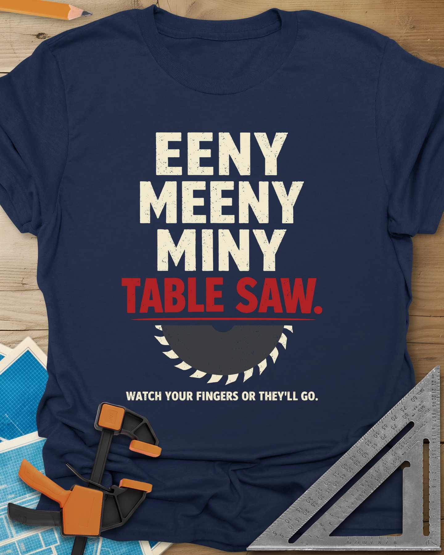 Eeny Meeny Table Saw Tee