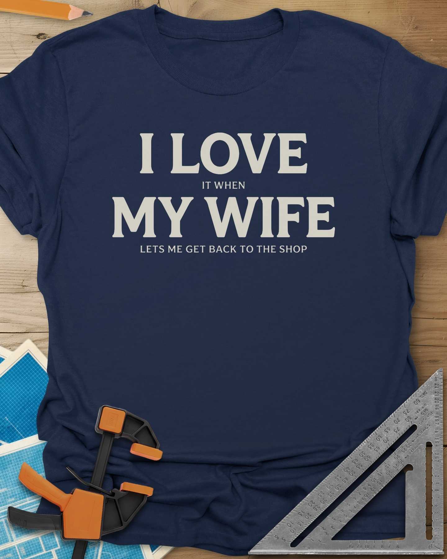 I Love My Wife Tee