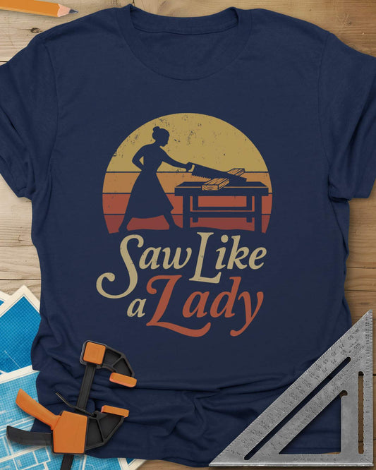 Saw Like A Lady Tee