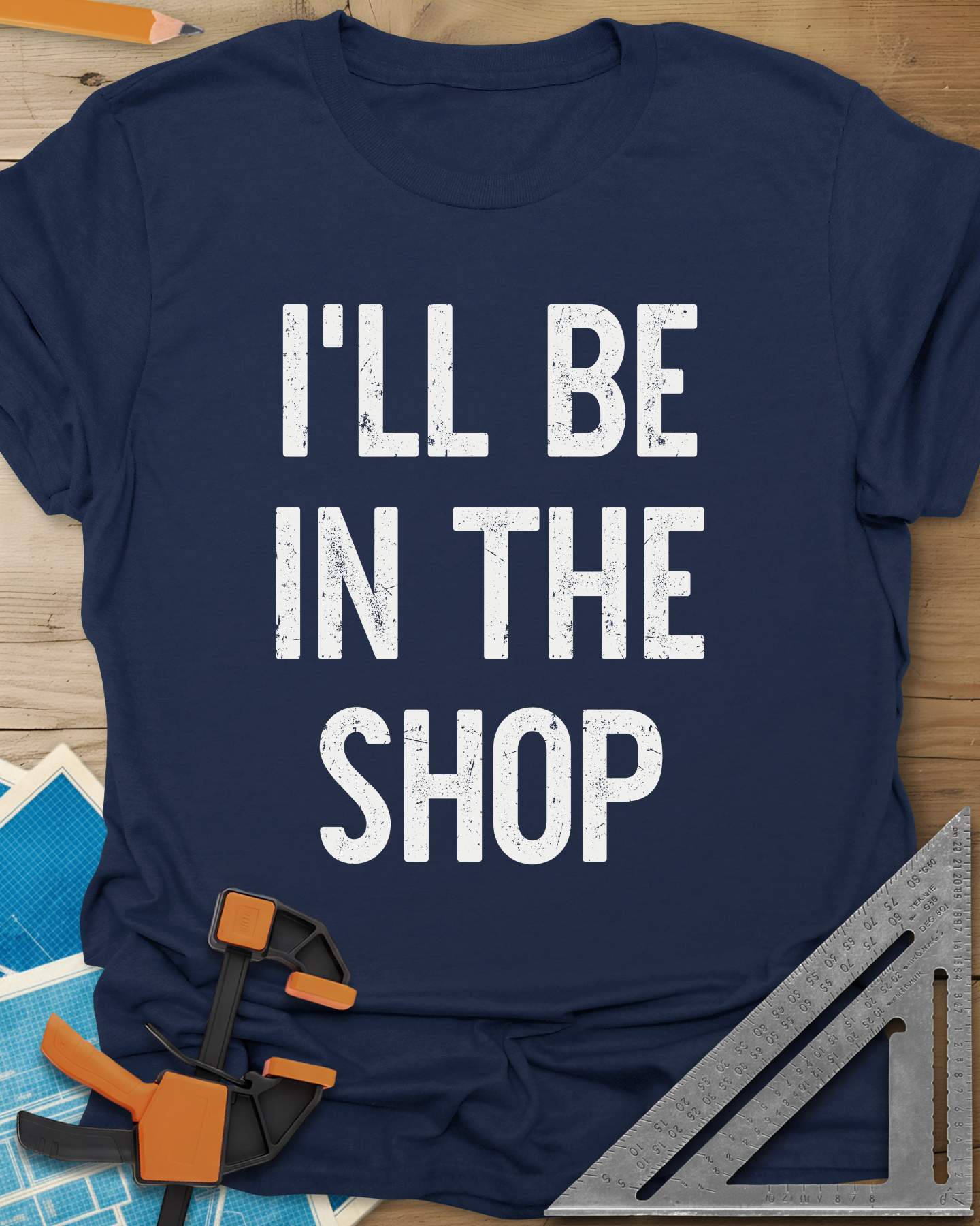 I’ll Be in the Shop Tee
