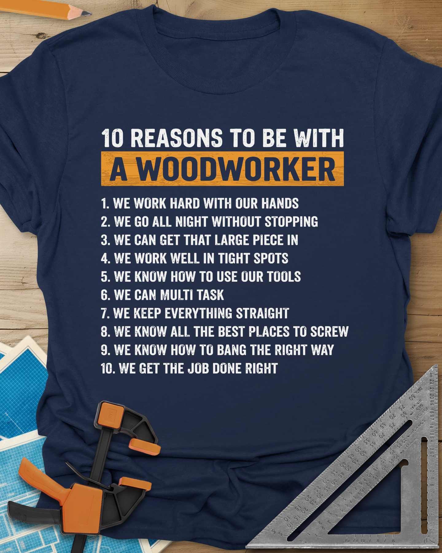 10 Reasons Woodworker Tee