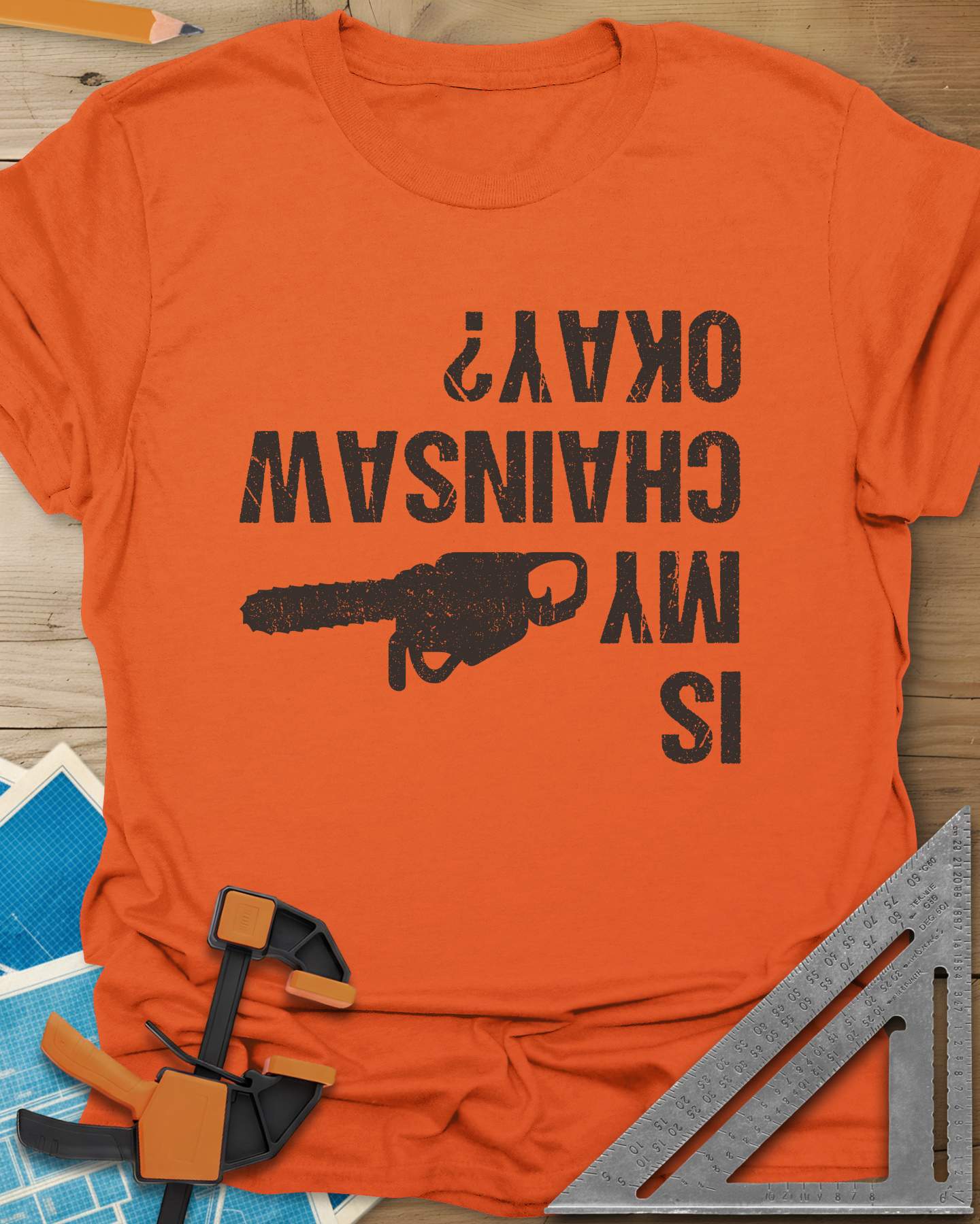 Chainsaw Okay? Tee