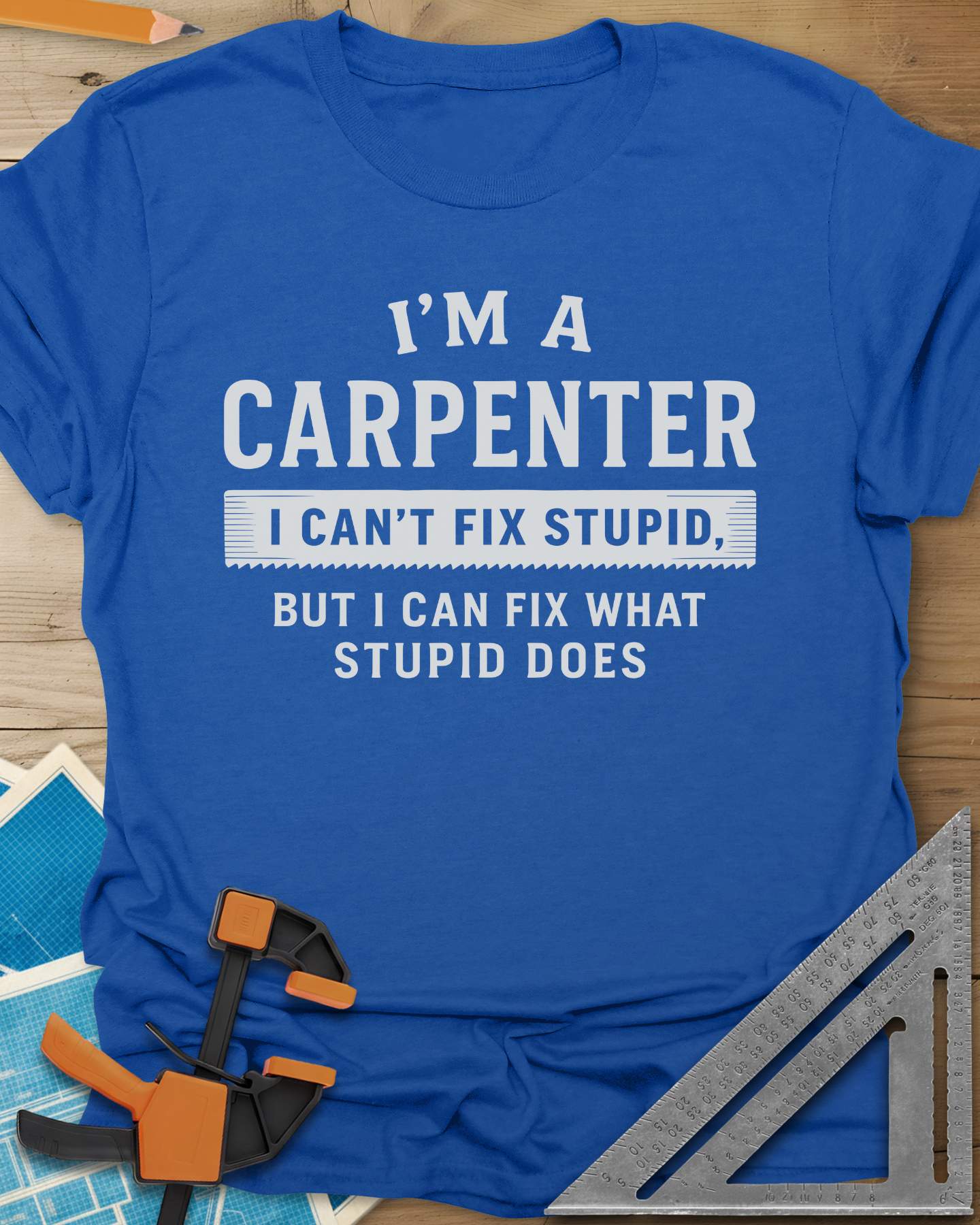 I’m a Carpenter Tee