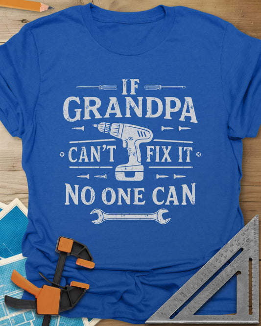 If Grandpa Can't Fix It No One Can