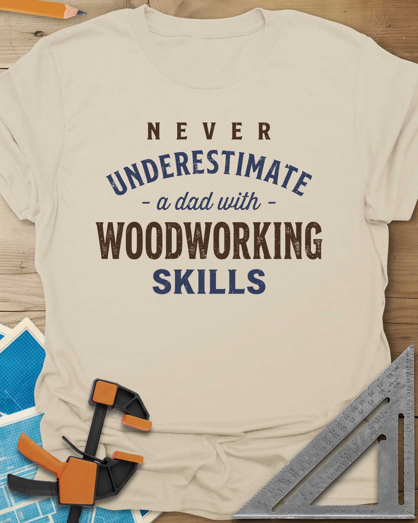 A Dad With Woodworking Skills Tee