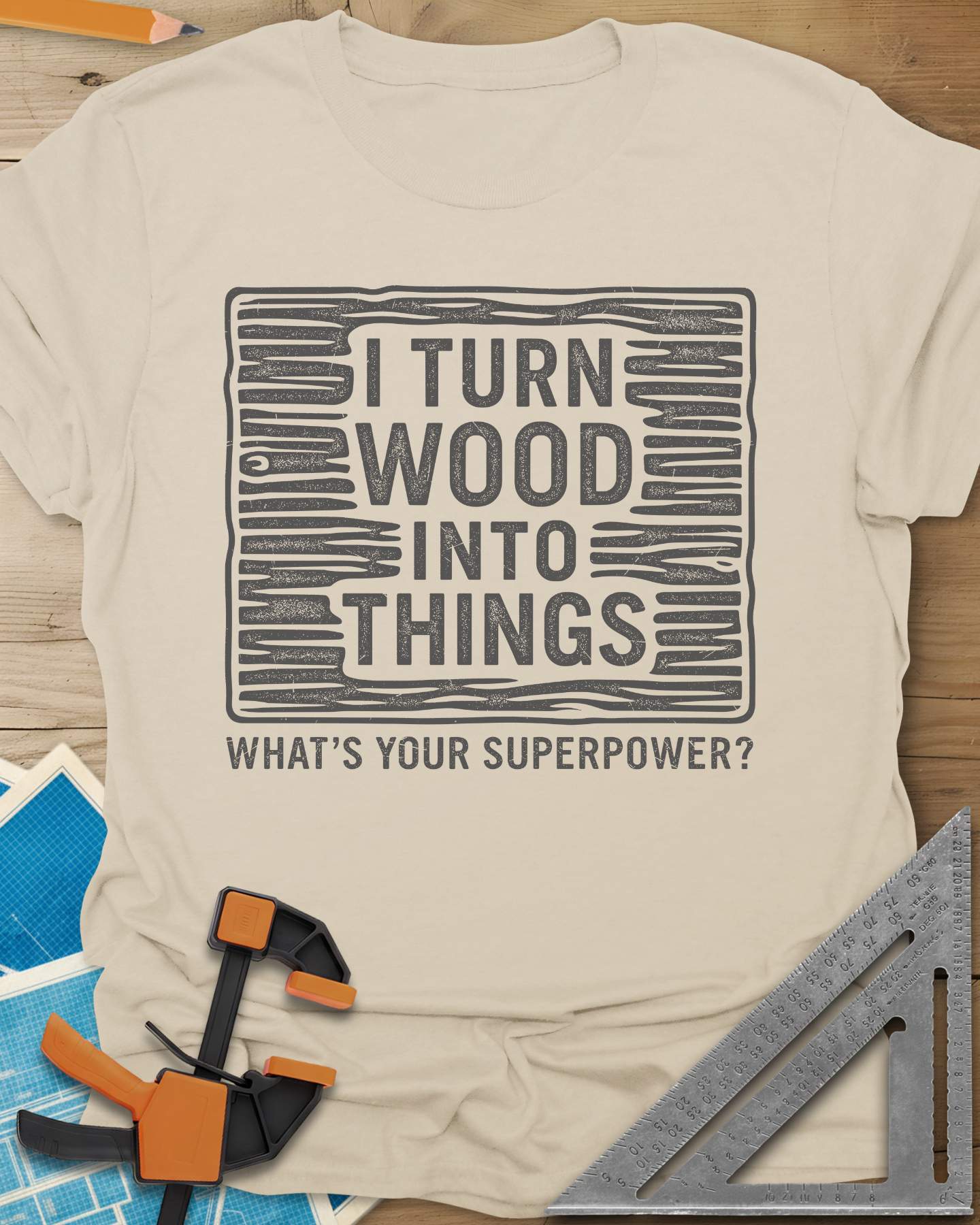 I Turn Wood Into Things