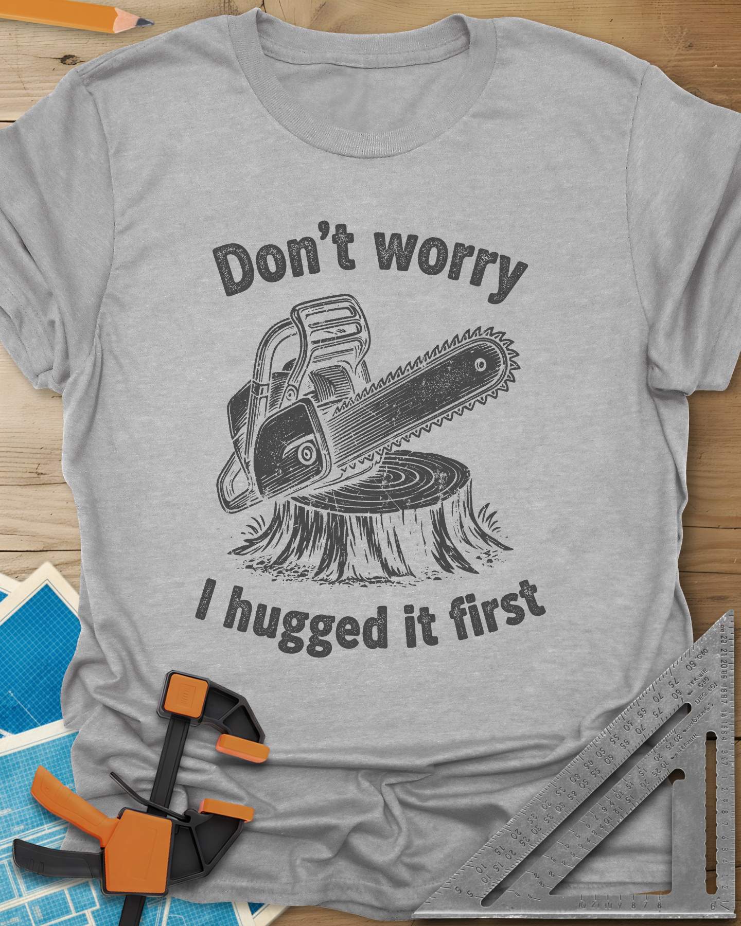Don't Worry I Hugged It First