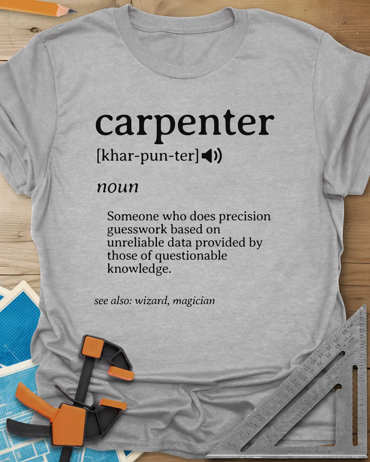 Carpenter Definition Tee