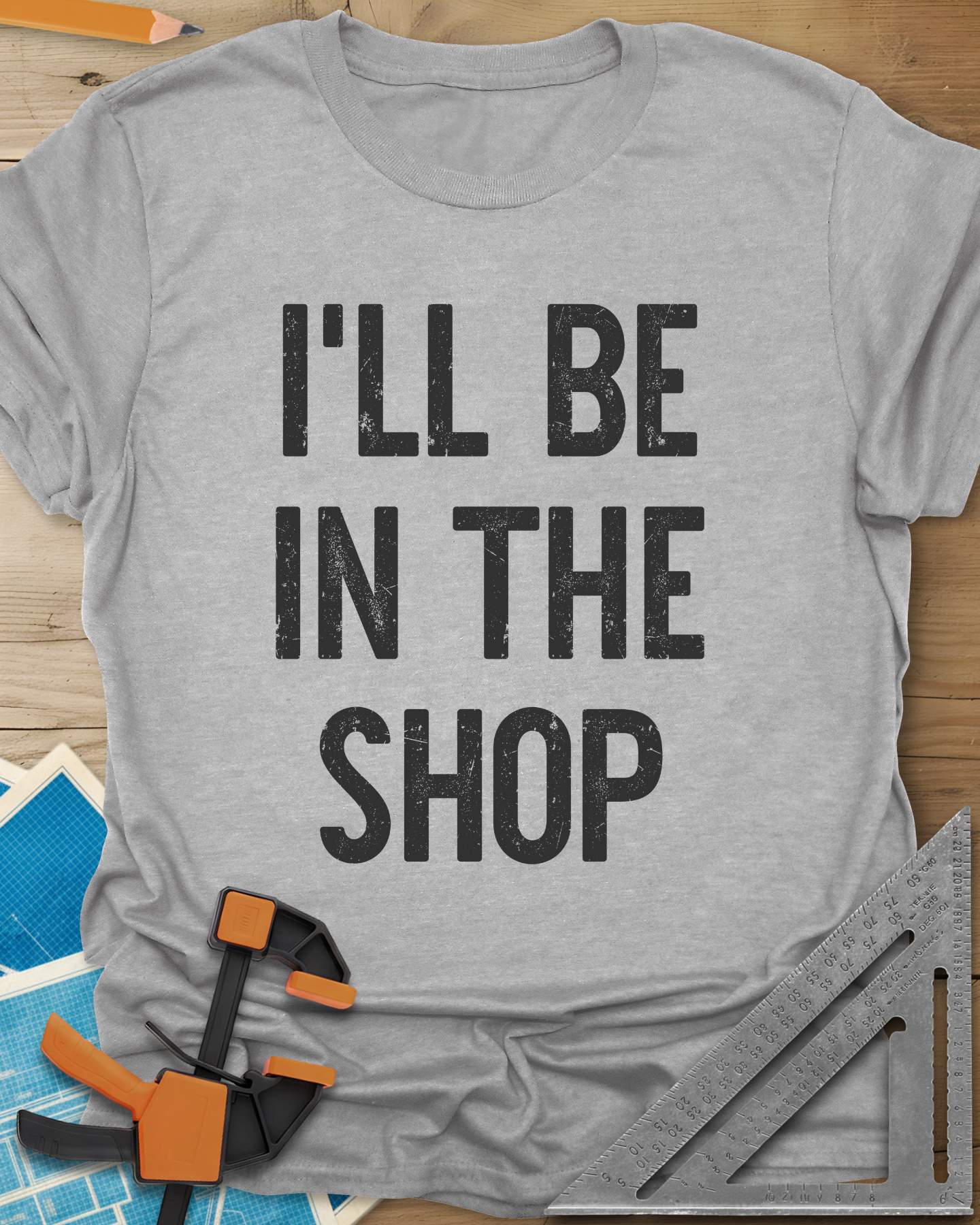 I’ll Be in the Shop Tee