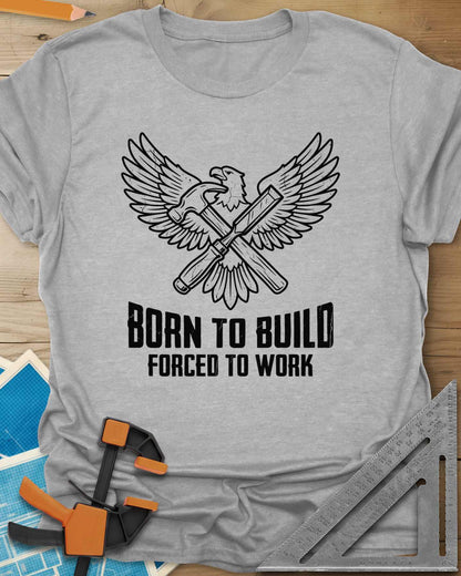 Born To Build Tee