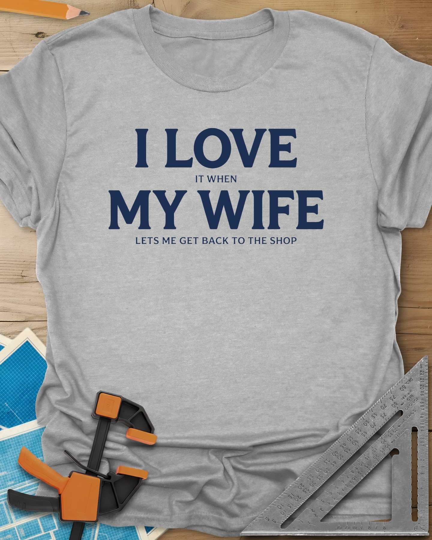 I Love My Wife Tee