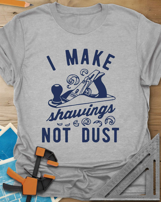 I Make Shavings Tee
