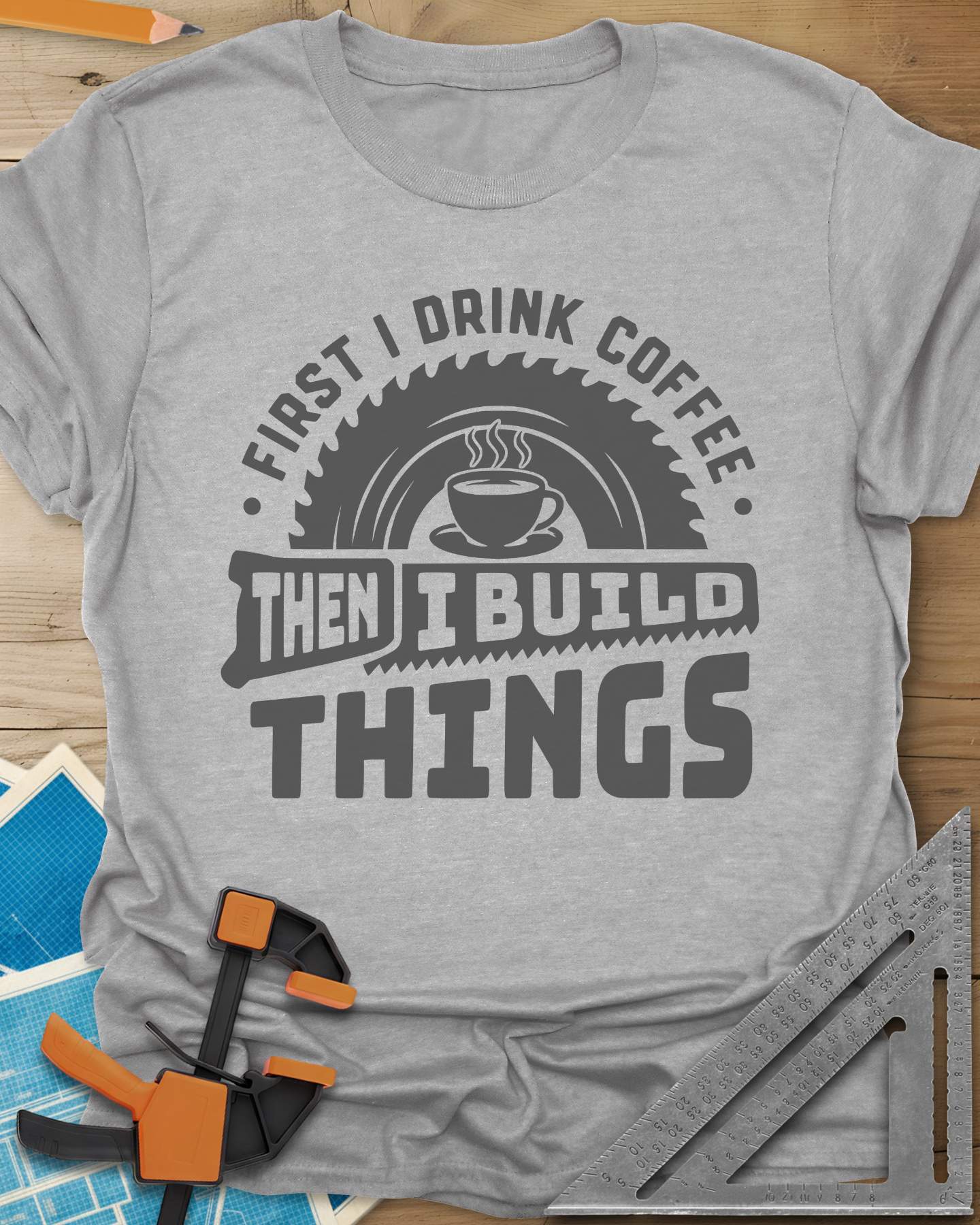 First I Drink Coffee Then I Build Things