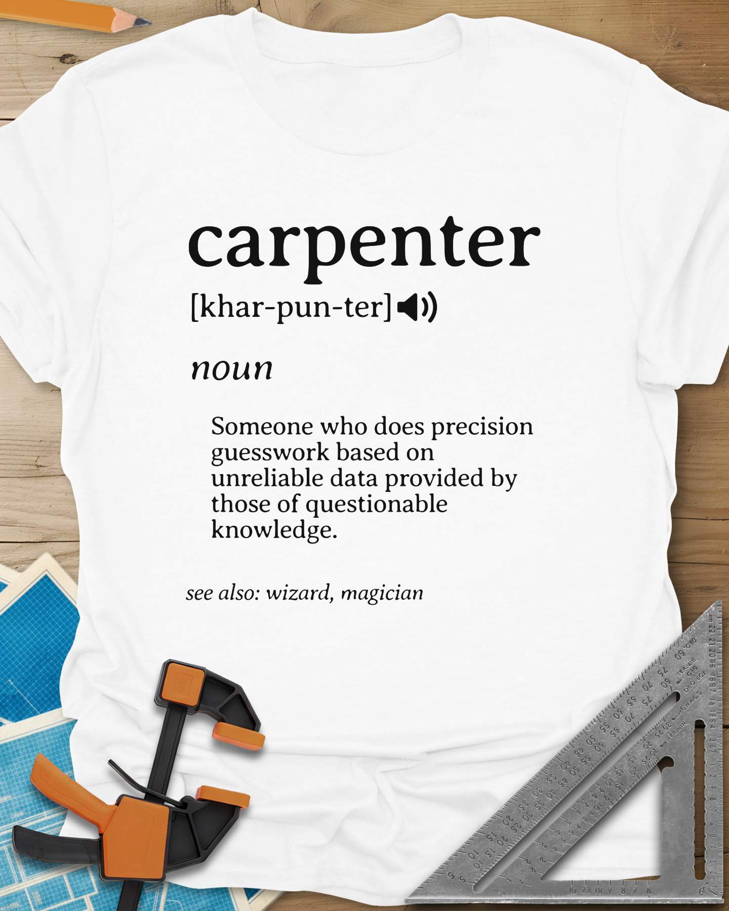 Carpenter Definition Tee
