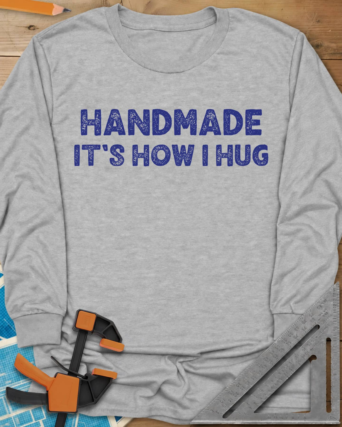 Handmade It's How I Hug long sleeve shirt in Sport Grey, two lines of rough, distressed block lettering, no graphic