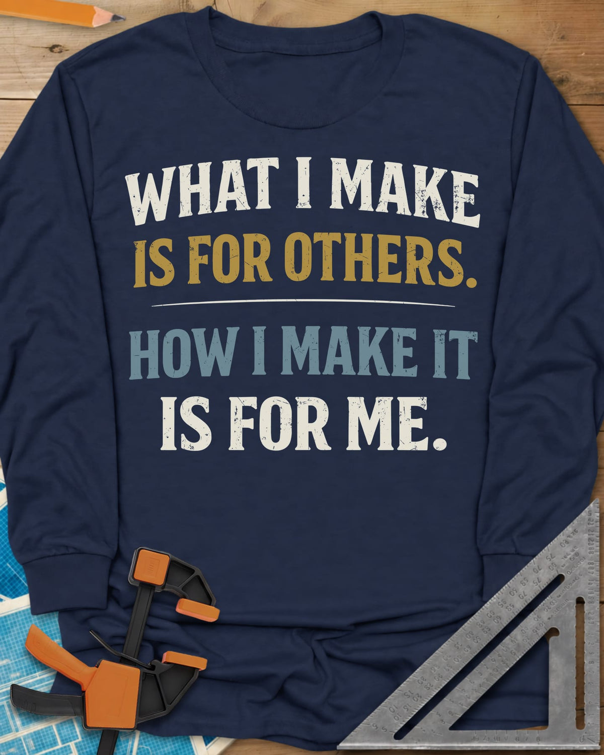 How I Make It long sleeve shirt in Navy, two statements in worn lettering split by a thin rule