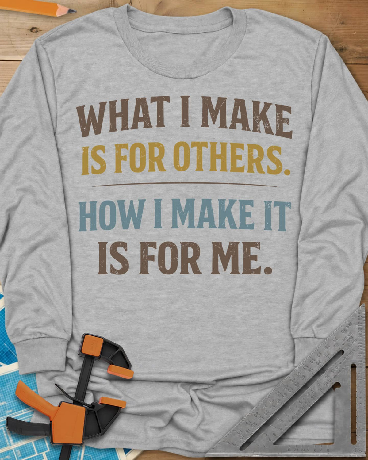 How I Make It long sleeve shirt in Sport Grey, two statements in worn lettering split by a thin rule