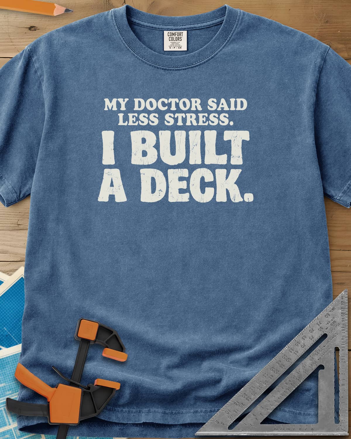 I Built A Deck heavyweight tee in Blue Jean, bold distressed lettering with no graphic