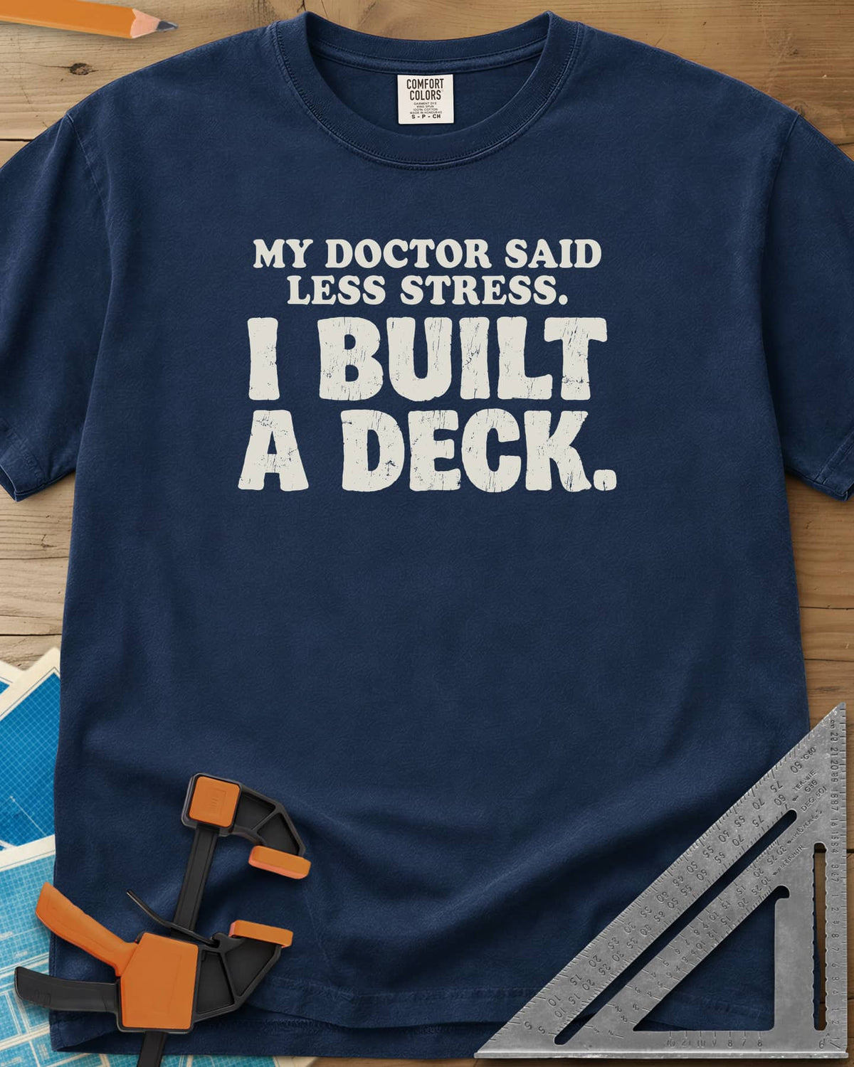 I Built A Deck heavyweight tee in Navy, bold distressed lettering with no graphic
