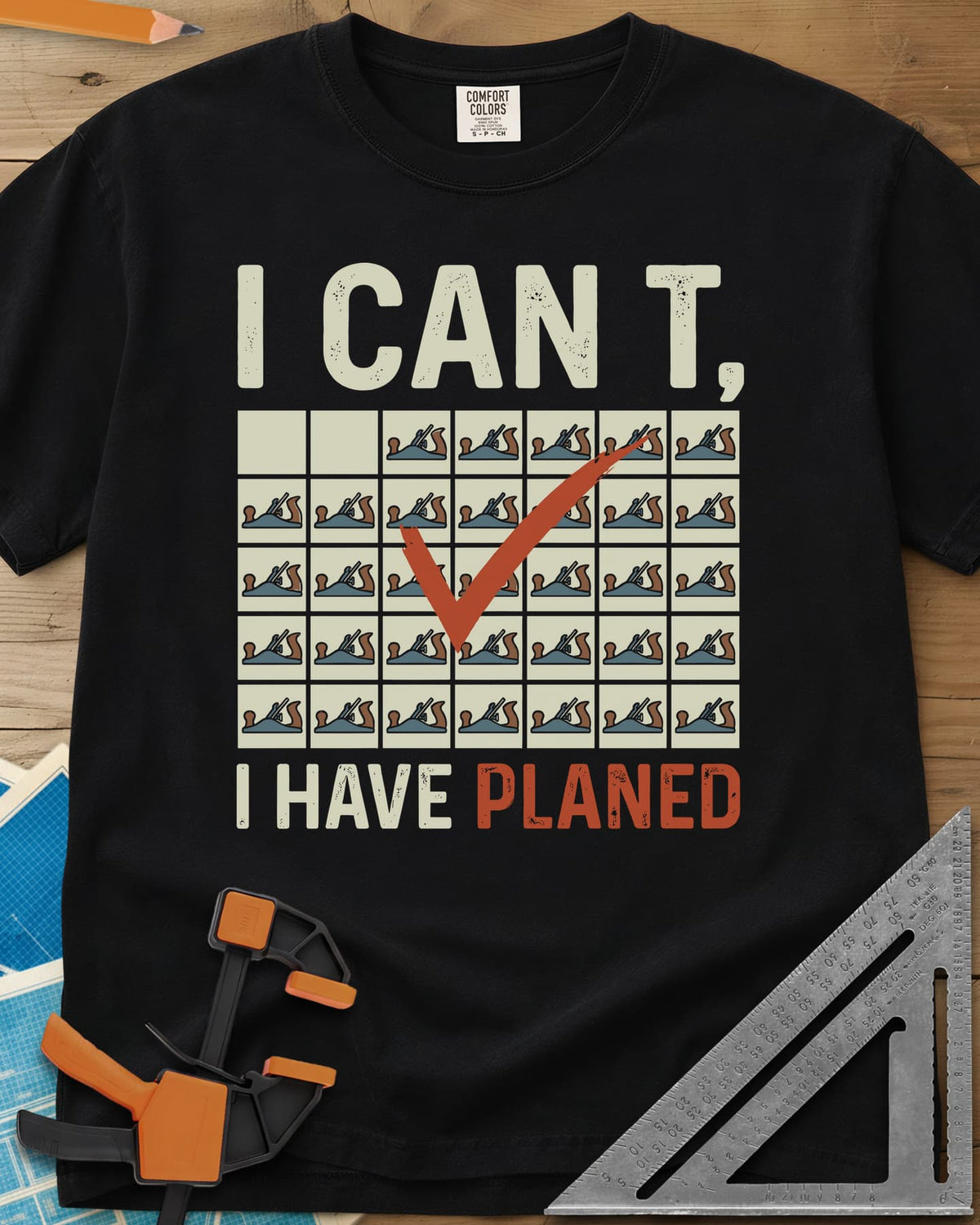 I Have Planed heavyweight tee in Black, a calendar grid of hand planes with one red check mark