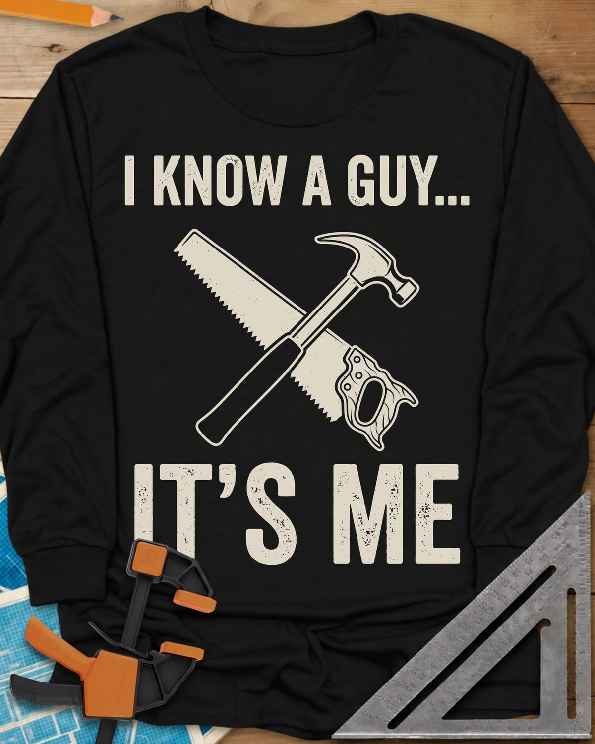 I Know A Guy long sleeve shirt in Black, a crossed claw hammer and handsaw between the two lines