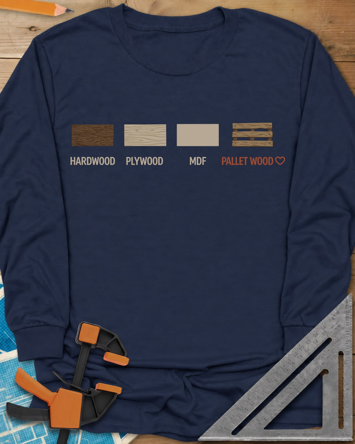 I Love Pallet Wood long sleeve shirt in Navy, four wood swatches labeled hardwood, plywood, MDF and pallet wood