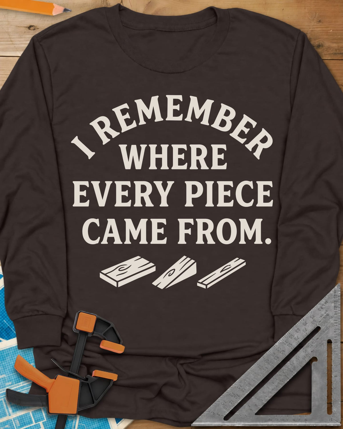 I Remember Where Every Piece Came From long sleeve shirt in Dark Chocolate, arched lettering above three small boards with