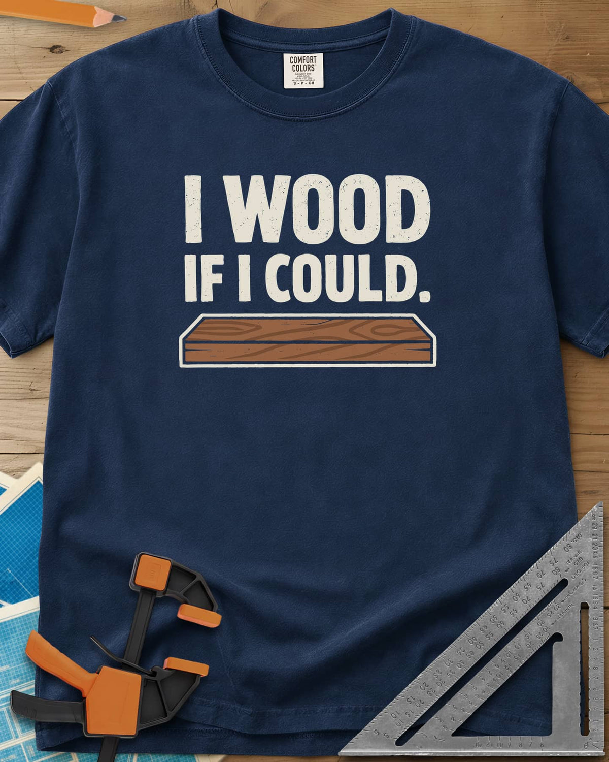 I Wood If I Could heavyweight tee in Navy, distressed lettering above a drawn wood plank with grain